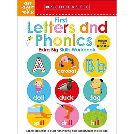 Scholastic Early Learners: Get Ready for Pre-K Extra Big Skills Workbook: First Letters and Phonics, 68 Pages