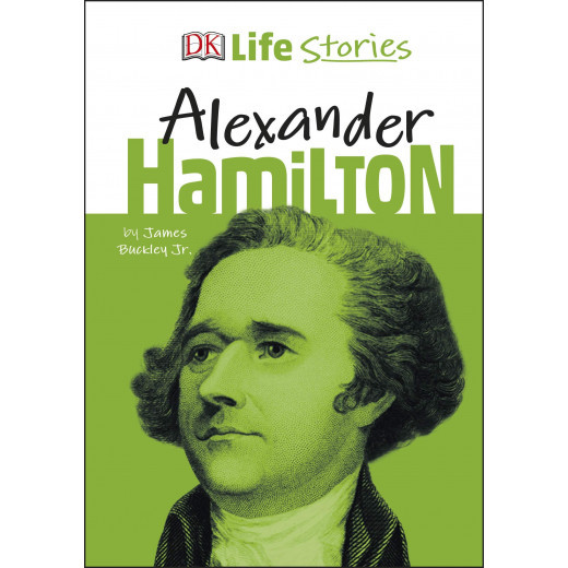 DK Life Stories Alexander Hamilton